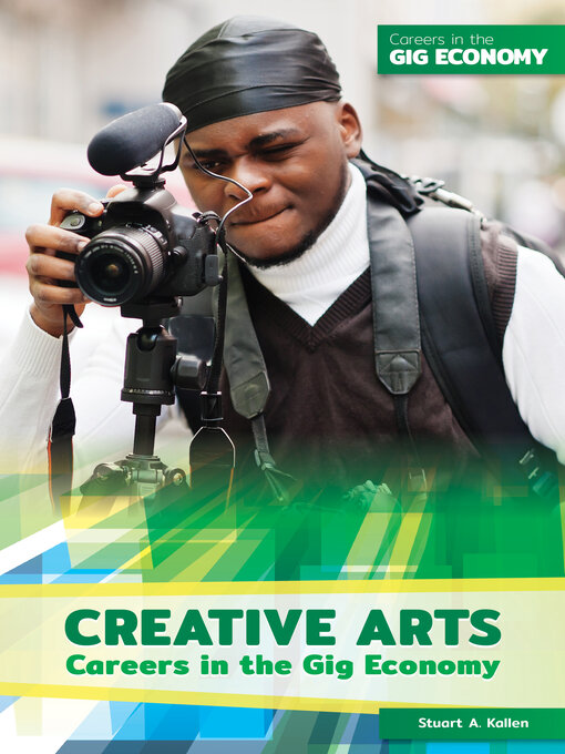 Title details for Creative Arts Careers in the Gig Economy by Stuart A. Kallen - Available